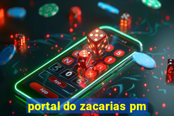 portal do zacarias pm